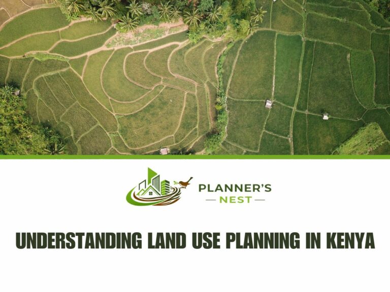 Understanding Land Use Planning in Kenya