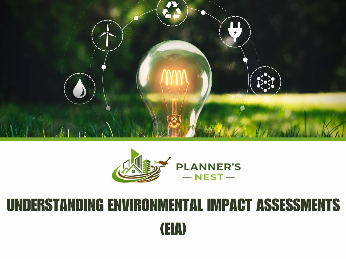Understanding Environmental Impact Assessments (EIA)